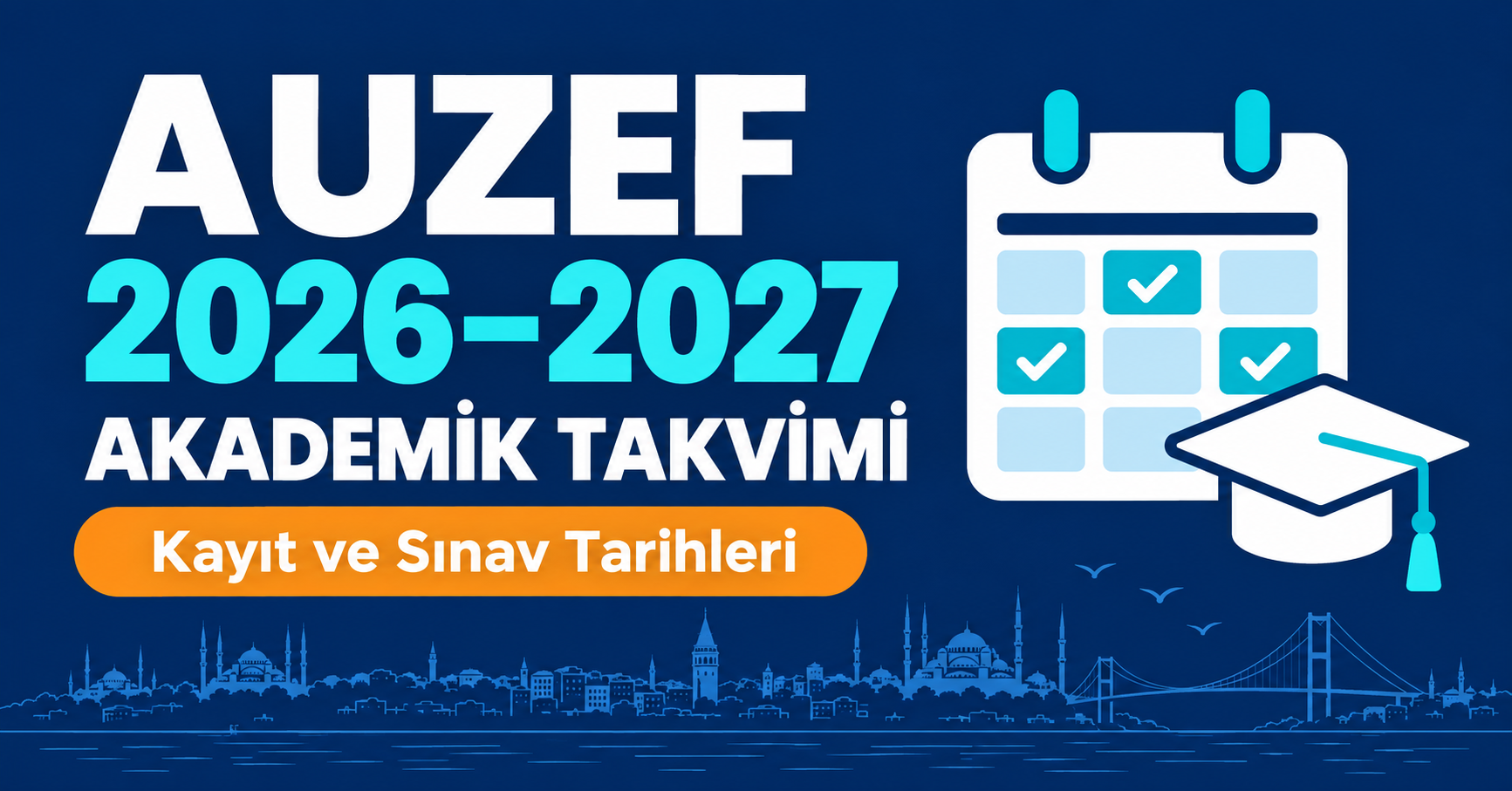 Auzef sınav takvimi 2027 yayınlandı